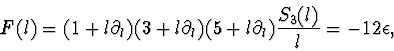 \begin{displaymath}F(l)=(1+l\partial_l)(3+l\partial_l)(5+l\partial_l)\frac{S_3(l)}{l}
=-12\epsilon,
\end{displaymath}